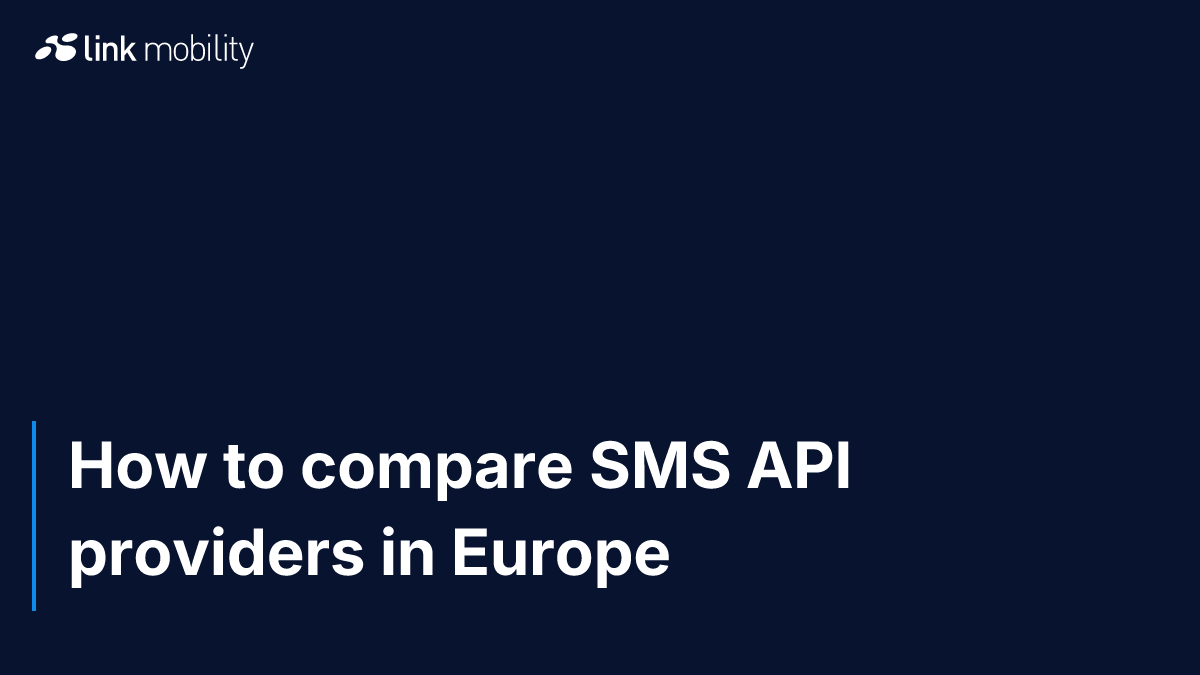 How to compare SMS API providers in Europe
