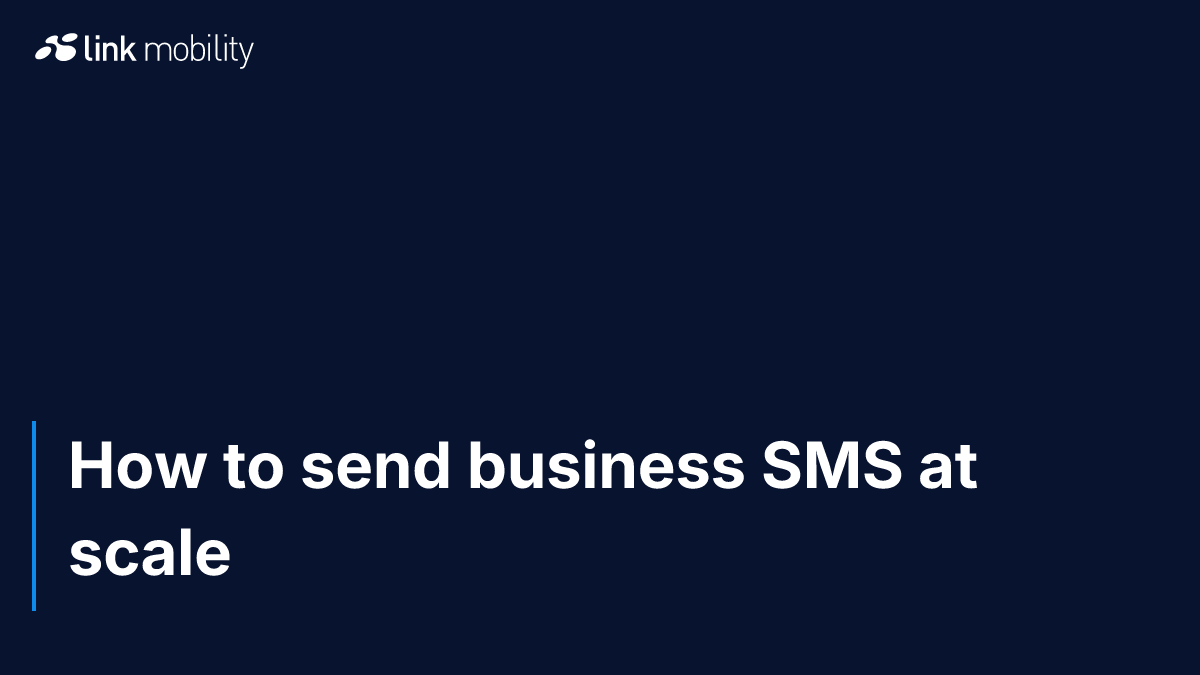 How to send business SMS at scale