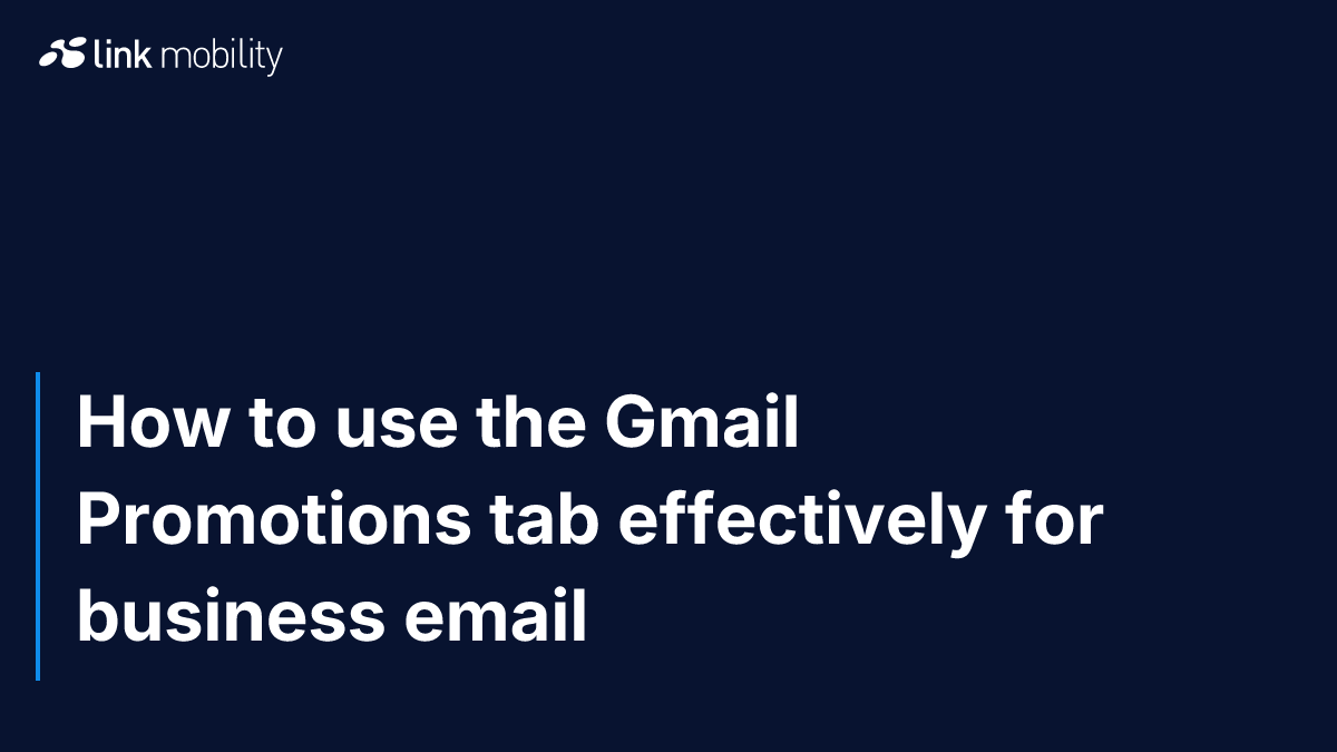 How to use the Gmail Promotions tab effectively for business email