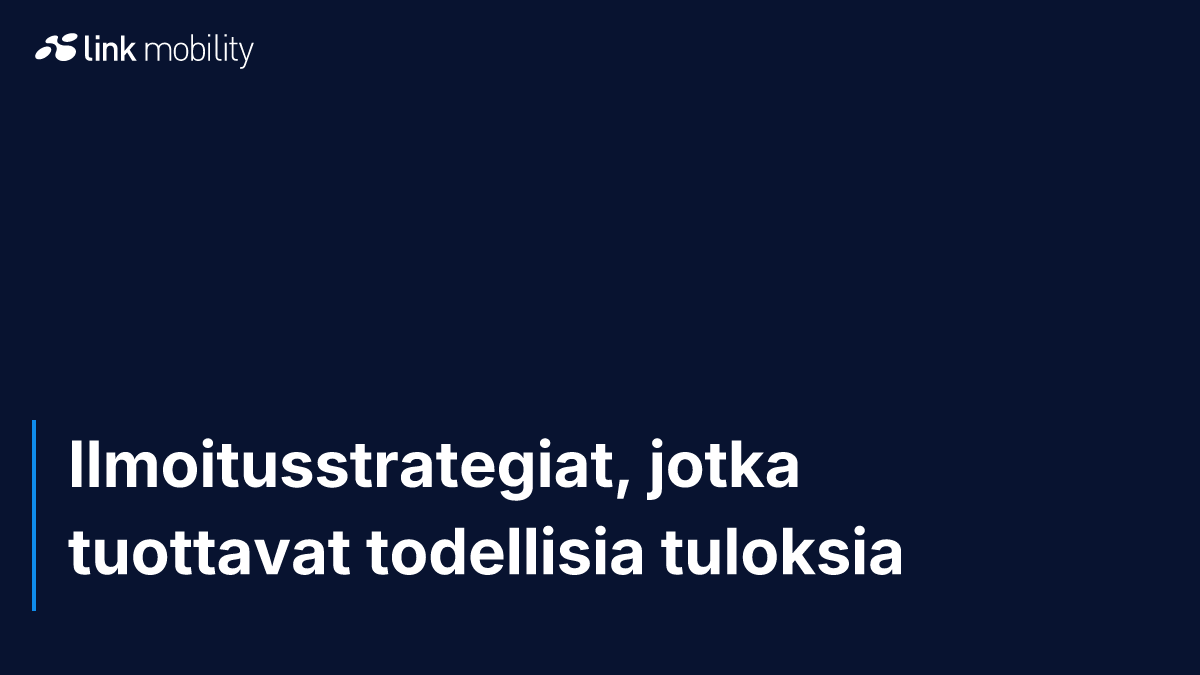 Ilmoitusstrategiat, jotka tuottavat todellisia tuloksia