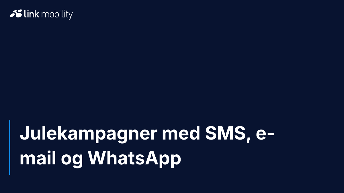 Julekampagner med SMS, e-mail og WhatsApp