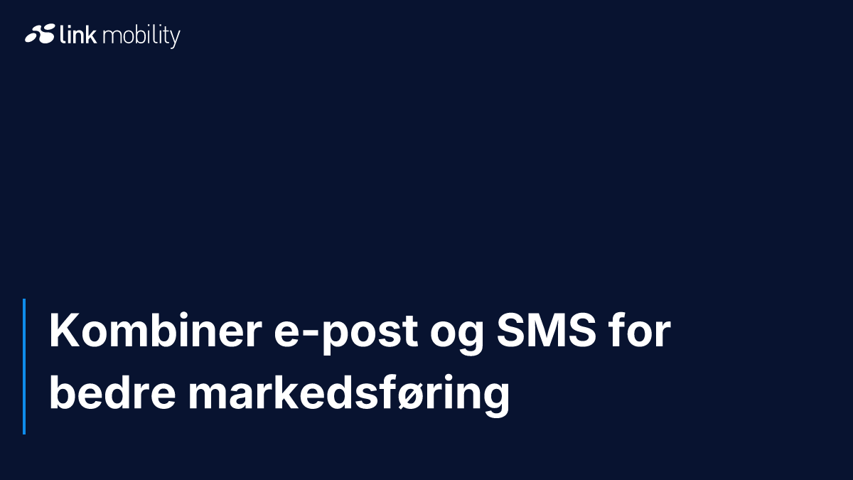 Kombiner e-post og SMS for bedre markedsføring