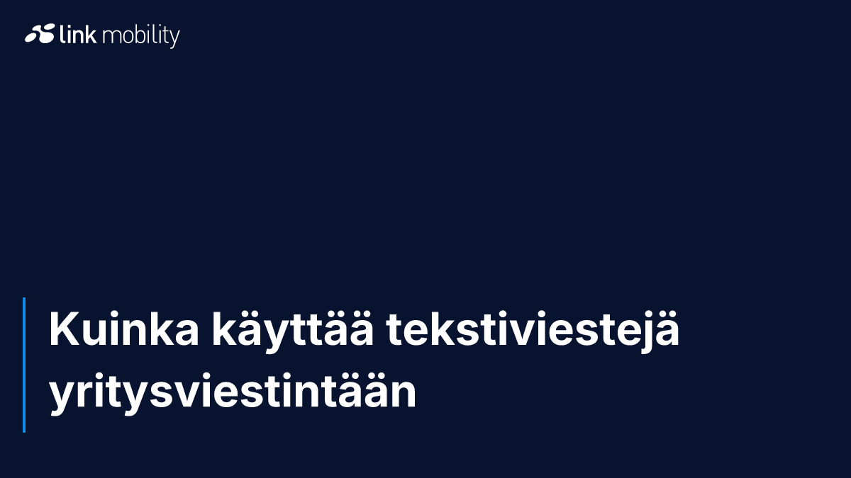 Kuinka käyttää tekstiviestejä yritysviestintään