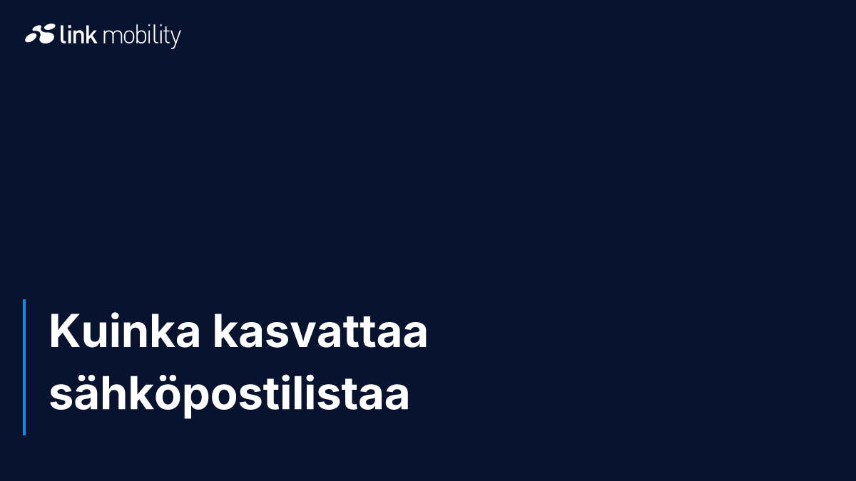 Kuinka kasvattaa sähköpostilistaa