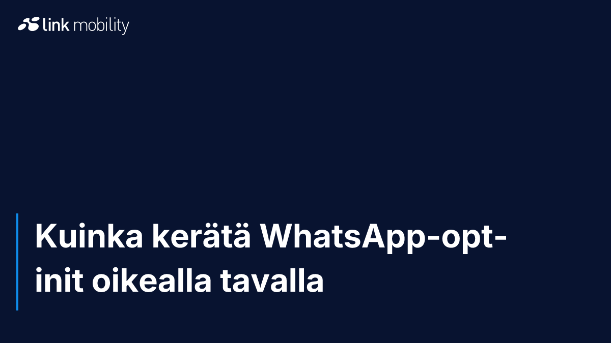 Kuinka kerätä WhatsApp-opt-init oikealla tavalla