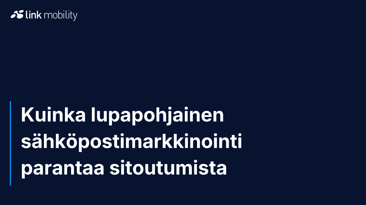 Kuinka lupapohjainen sähköpostimarkkinointi parantaa sitoutumista