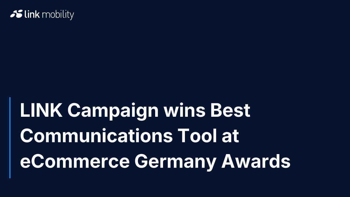 LINK Campaign wins Best Communications Tool at eCommerce Germany Awards