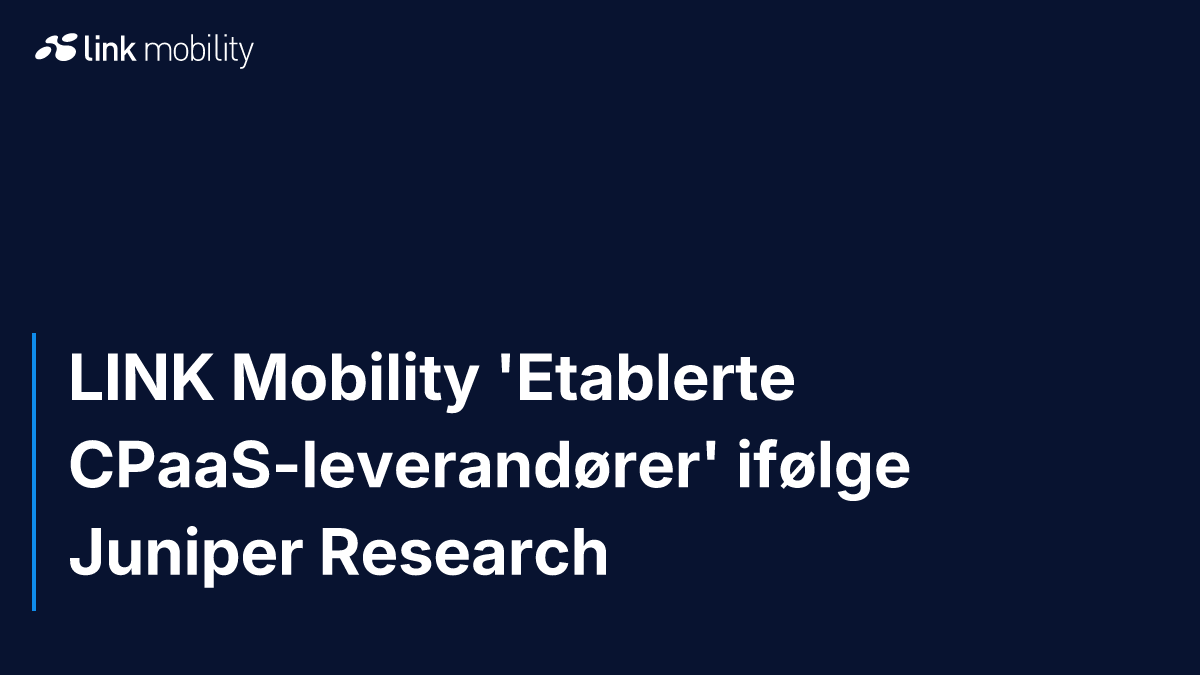 LINK Mobility 'Etablerte CPaaS-leverandører' ifølge Juniper Research