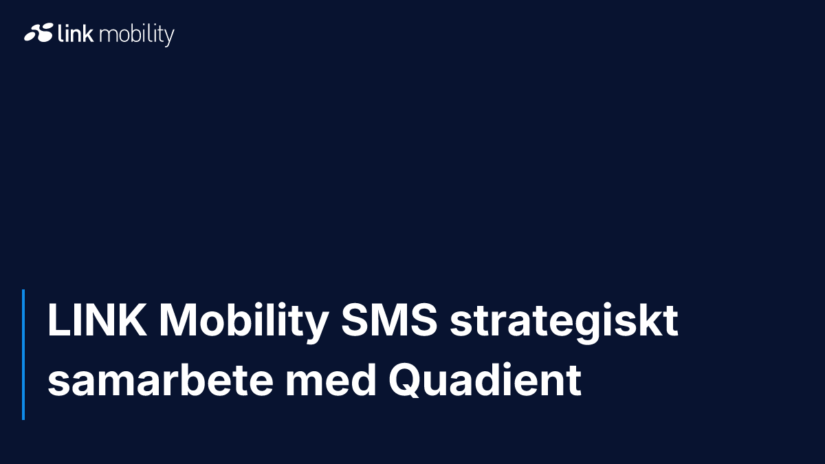 LINK Mobility SMS strategiskt samarbete med Quadient