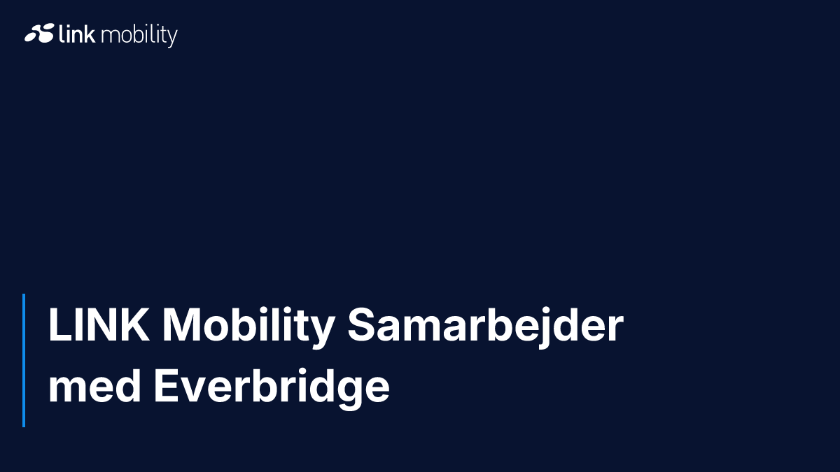 LINK Mobility Samarbejder med Everbridge