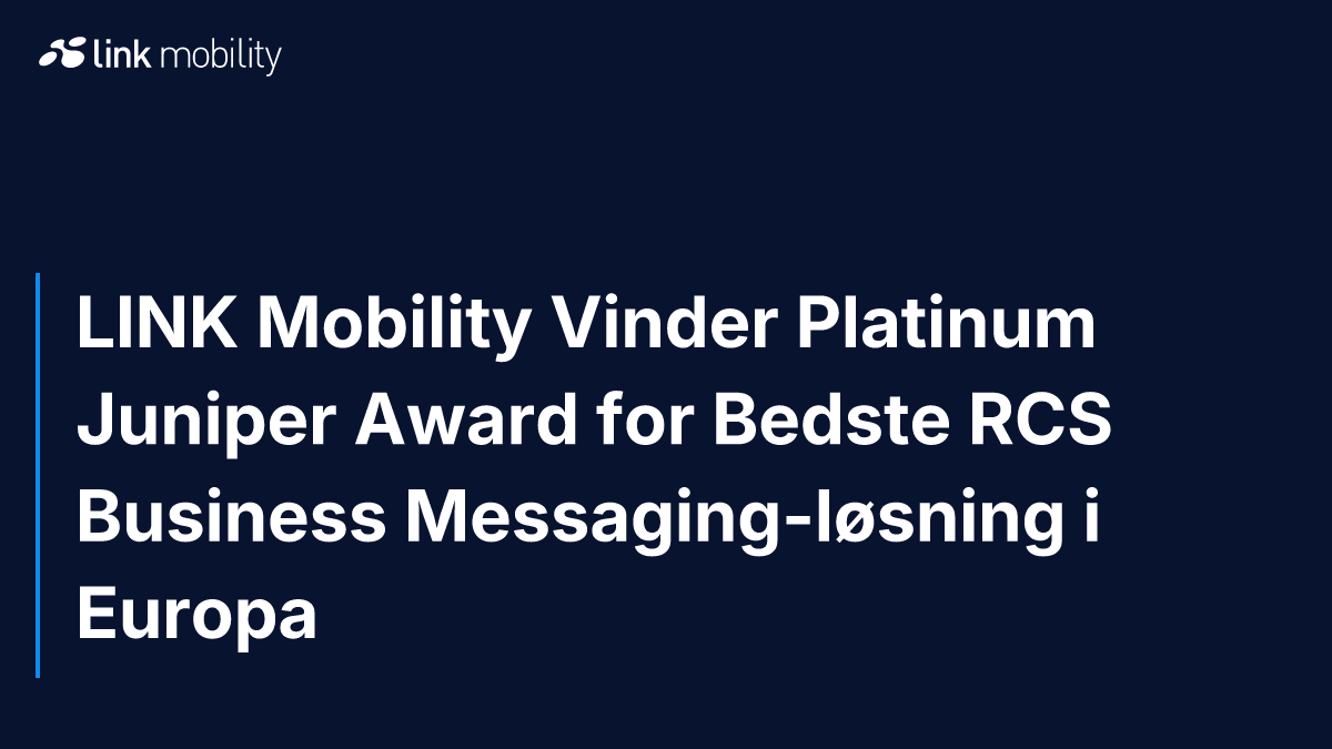LINK Mobility Vinder Platinum Juniper Award for Bedste RCS Business Messaging-løsning i Europa