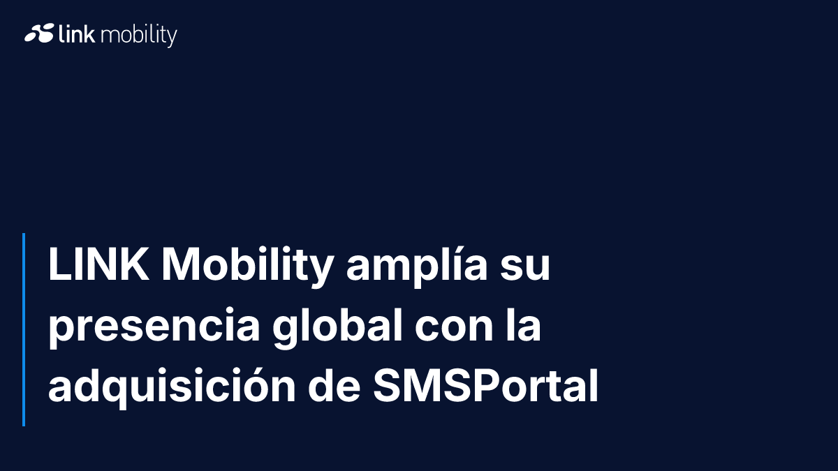 LINK Mobility amplía su presencia global con la adquisición de SMSPortal