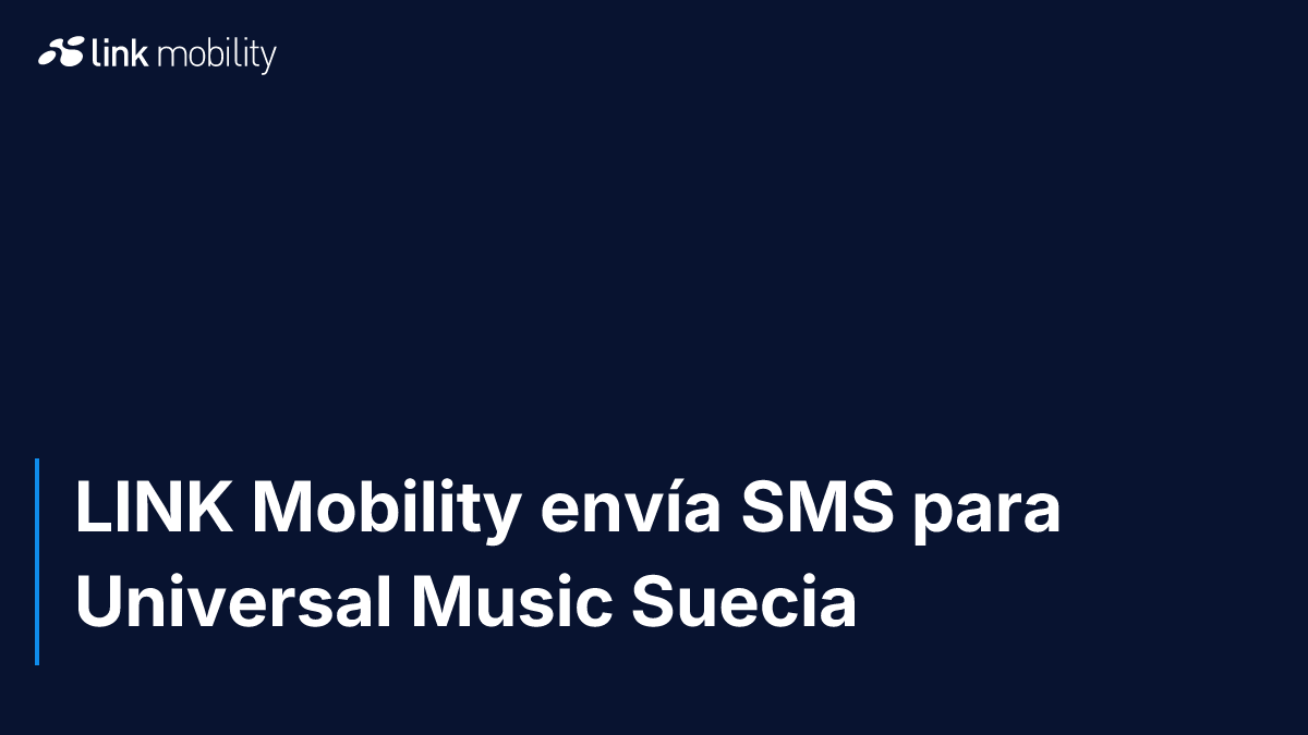 LINK Mobility envía SMS para Universal Music Suecia