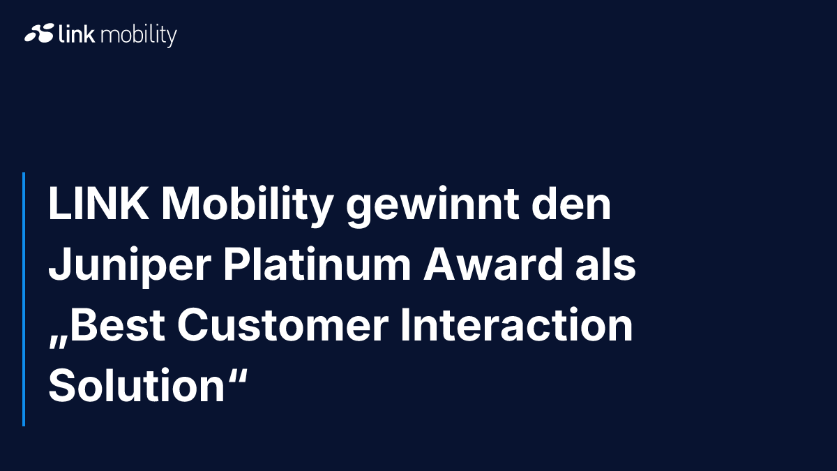 LINK Mobility gewinnt den Juniper Platinum Award als „Best Customer Interaction Solution“