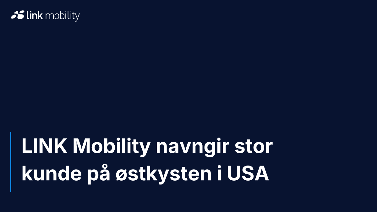 LINK Mobility navngir stor kunde på østkysten i USA