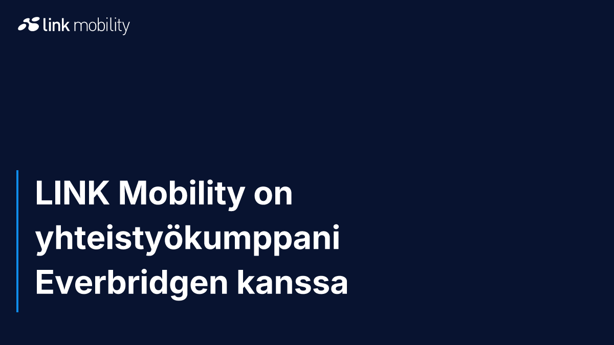 LINK Mobility on yhteistyökumppani Everbridgen kanssa