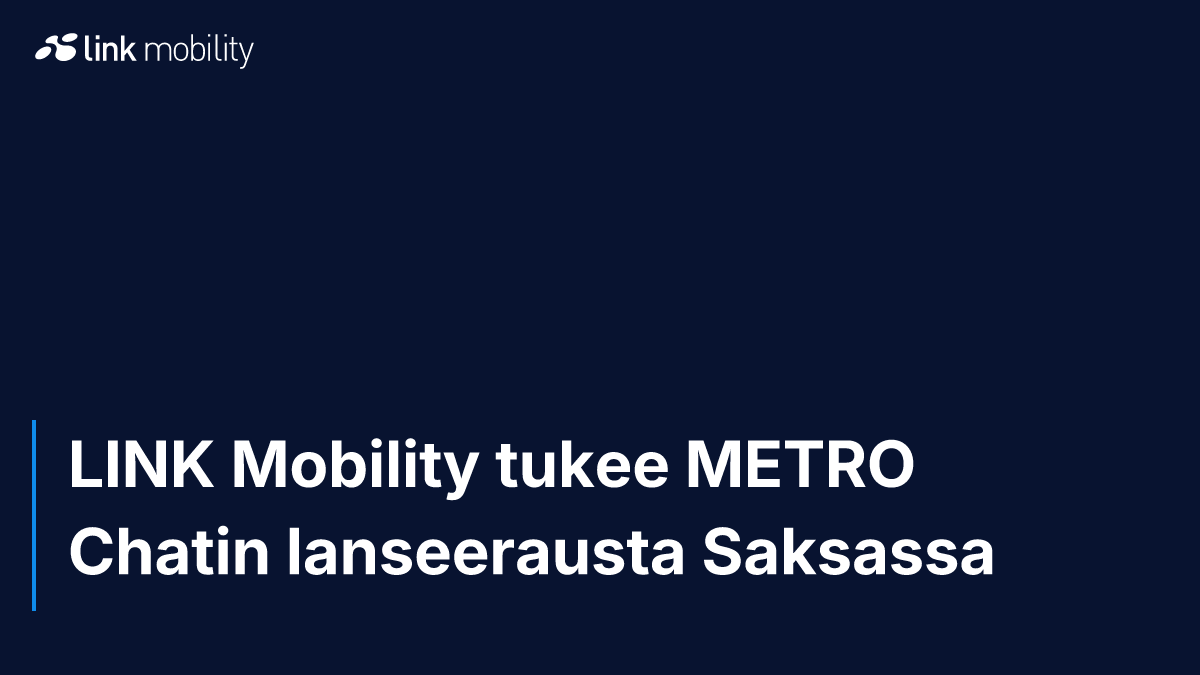 LINK Mobility tukee METRO Chatin lanseerausta Saksassa