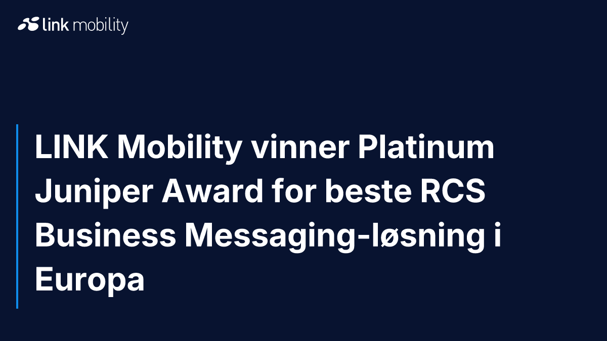 LINK Mobility vinner Platinum Juniper Award for beste RCS Business Messaging-løsning i Europa