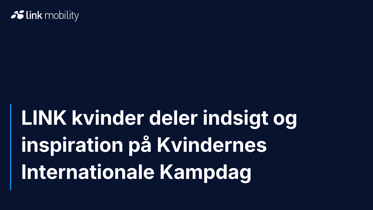 LINK kvinder deler indsigt og inspiration på Kvindernes Internationale Kampdag