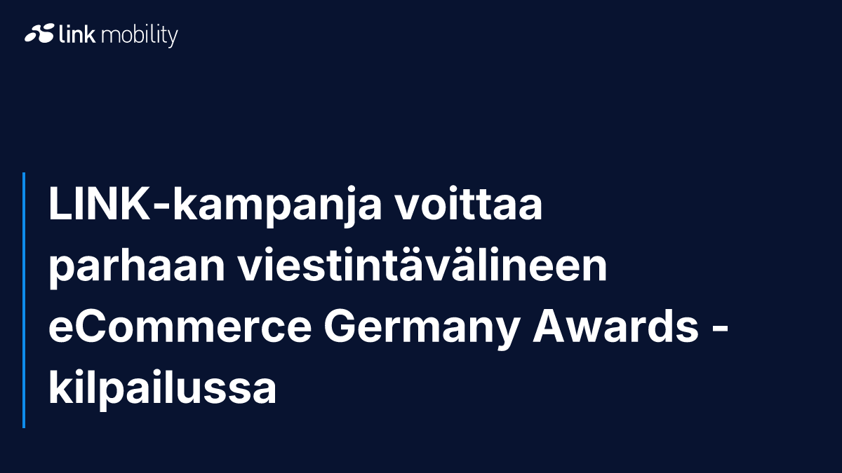 LINK-kampanja voittaa parhaan viestintävälineen eCommerce Germany Awards -kilpailussa