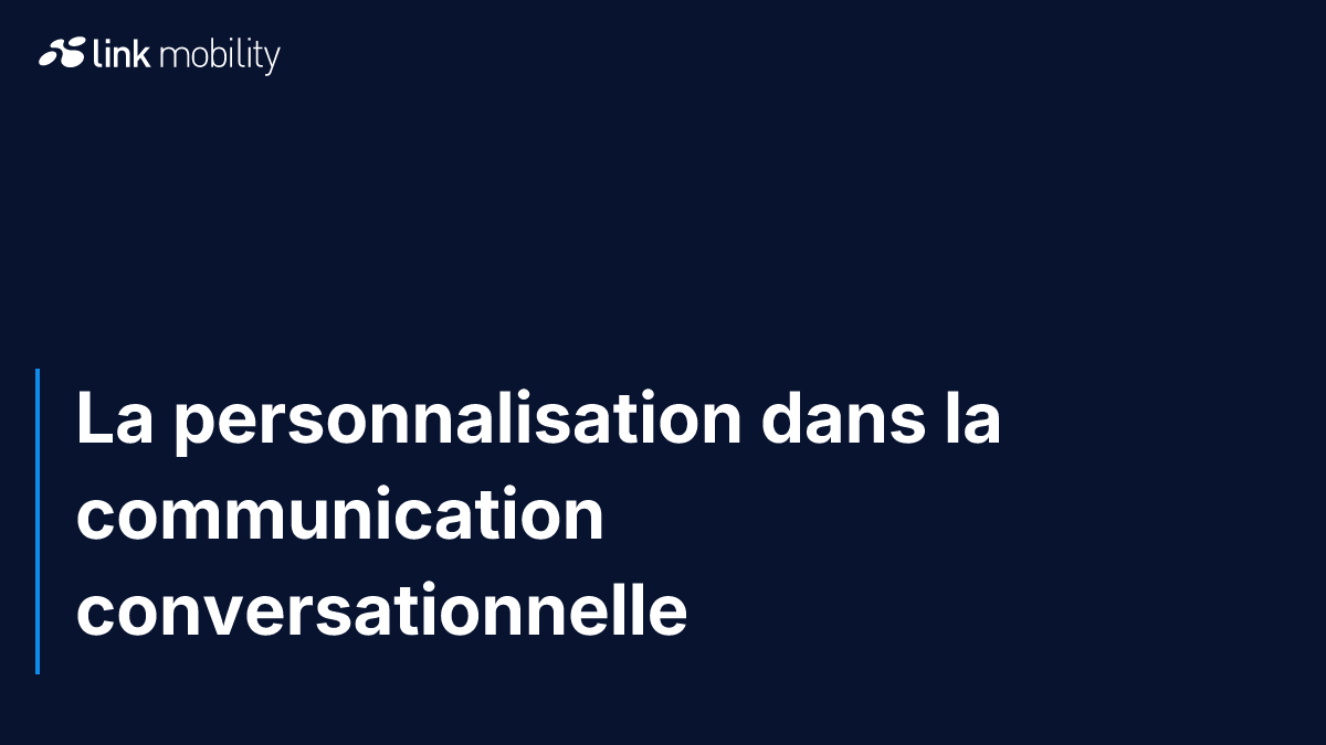 La personnalisation dans la communication conversationnelle 