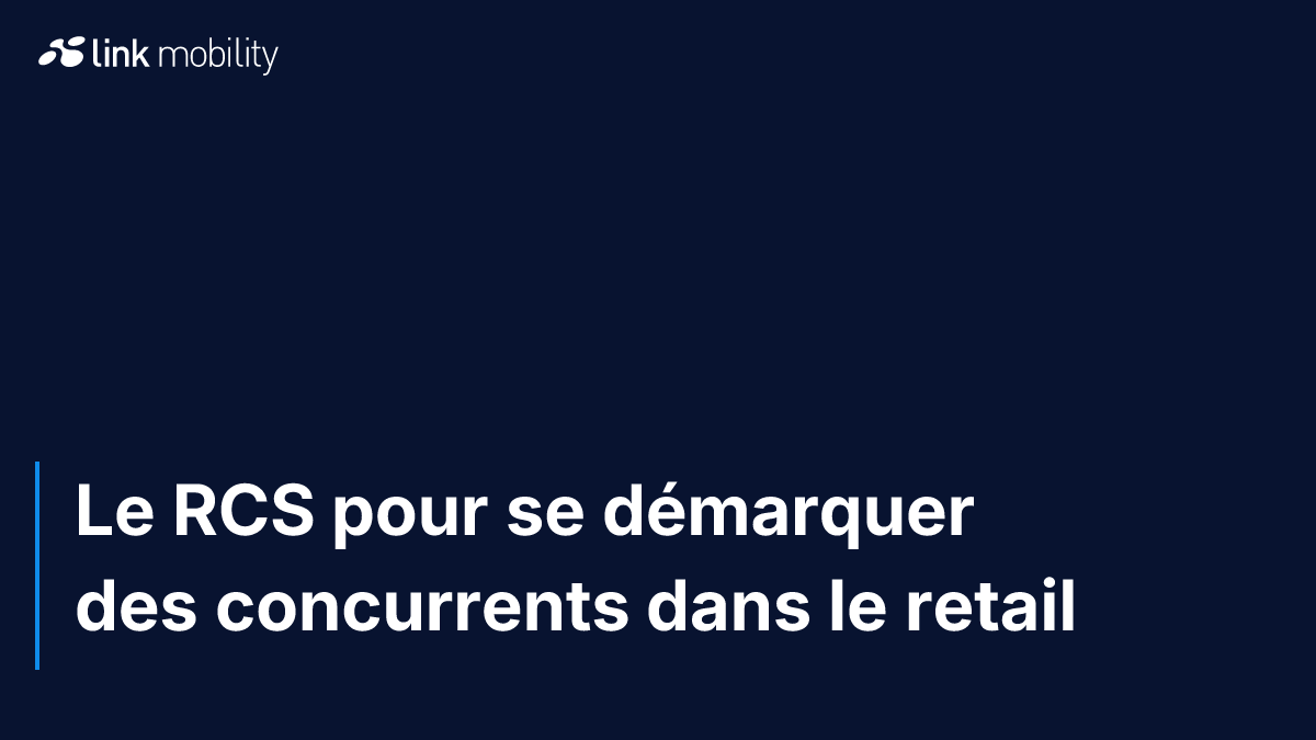 Le RCS pour se démarquer des concurrents dans le retail