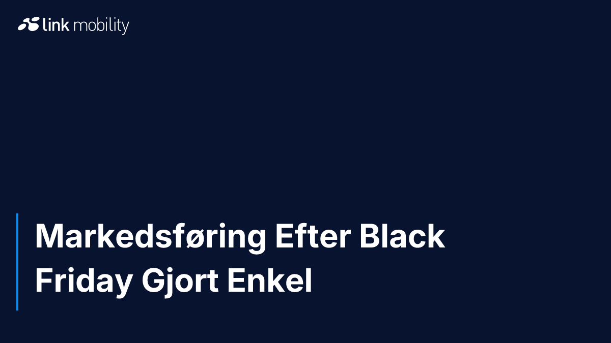Markedsføring Efter Black Friday Gjort Enkel