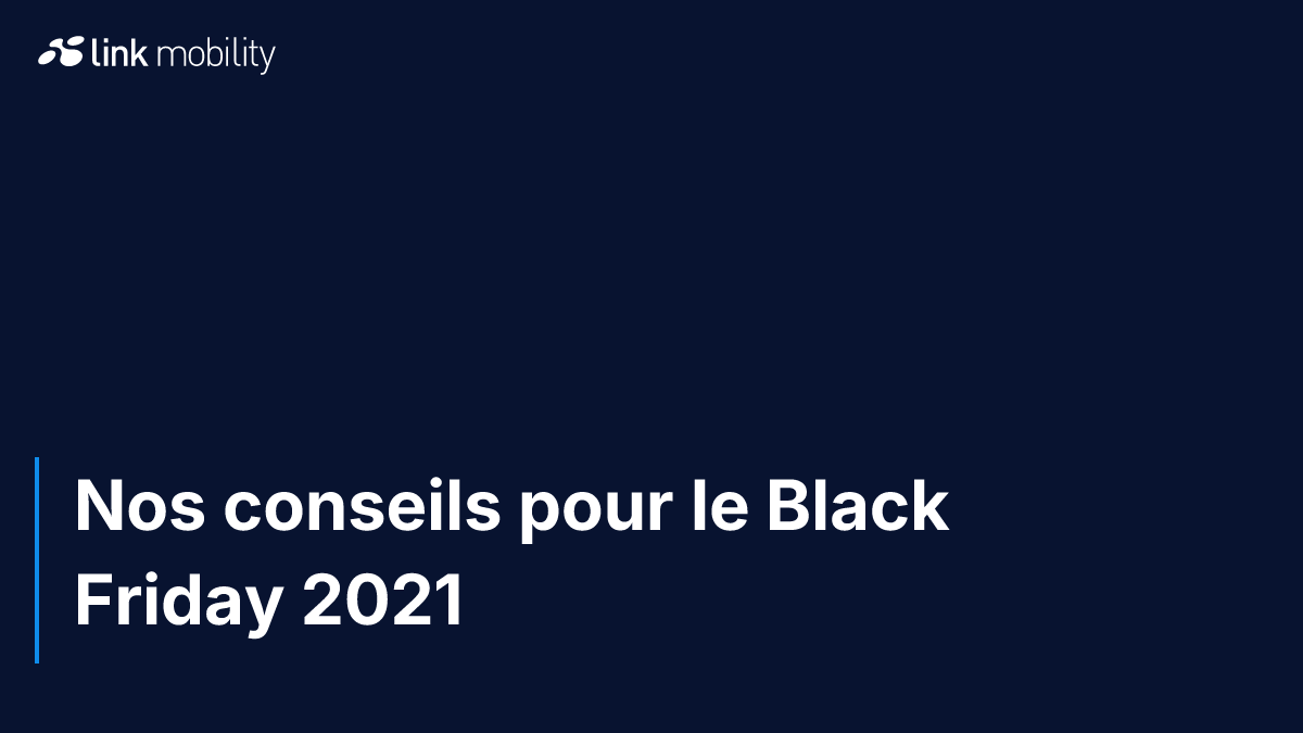 Nos conseils pour le Black Friday 2021