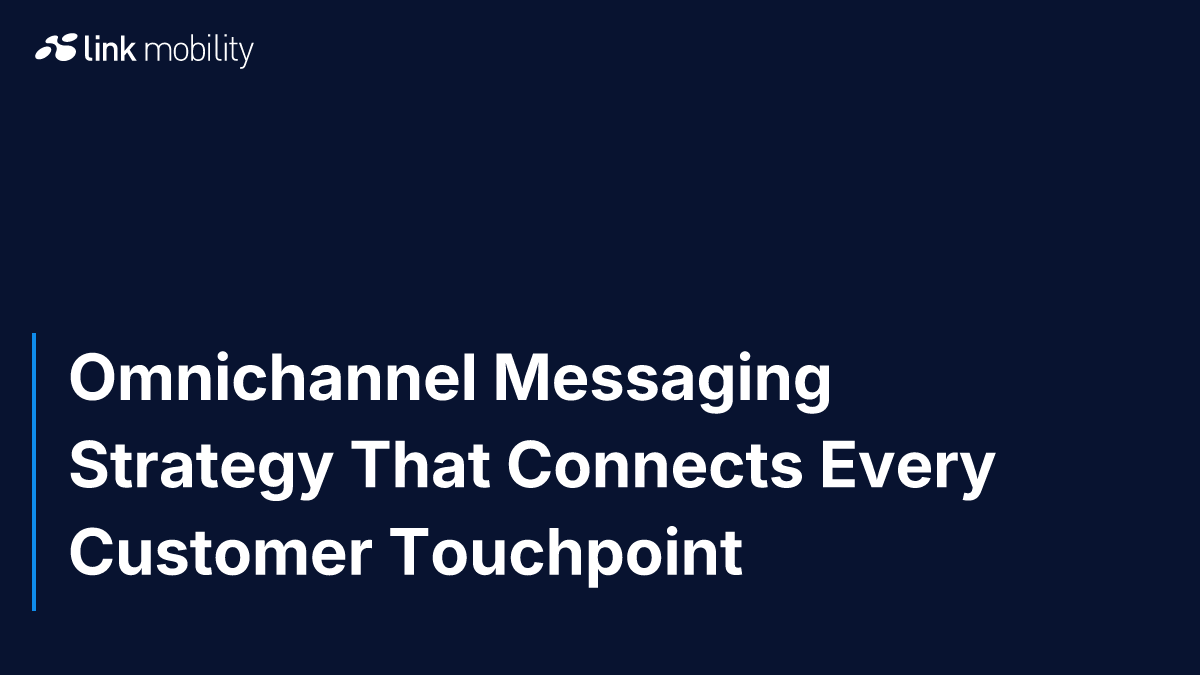 Omnichannel Messaging Strategy That Connects Every Customer Touchpoint