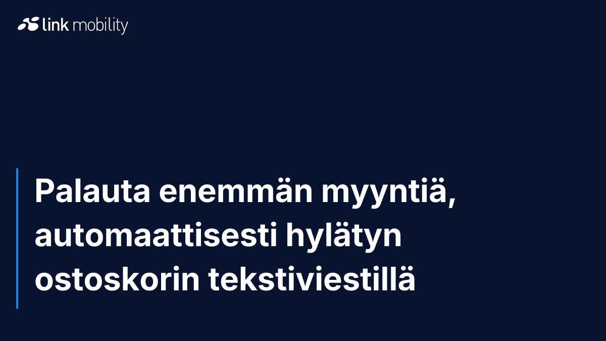 Palauta enemmän myyntiä, automaattisesti hylätyn ostoskorin tekstiviestillä