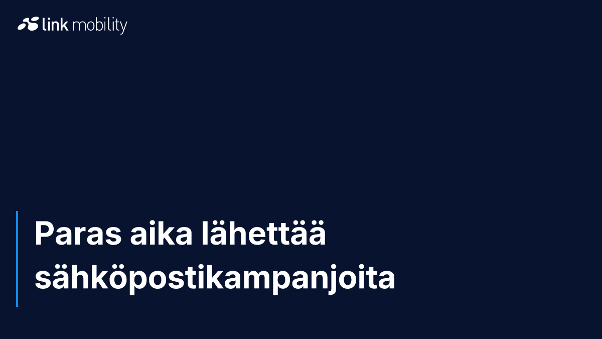 Paras aika lähettää sähköpostikampanjoita