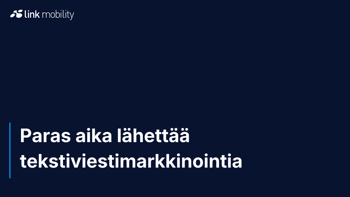 Paras aika lähettää tekstiviestimarkkinointia