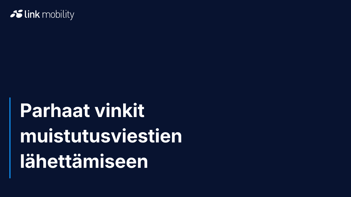 Parhaat vinkit muistutusviestien lähettämiseen