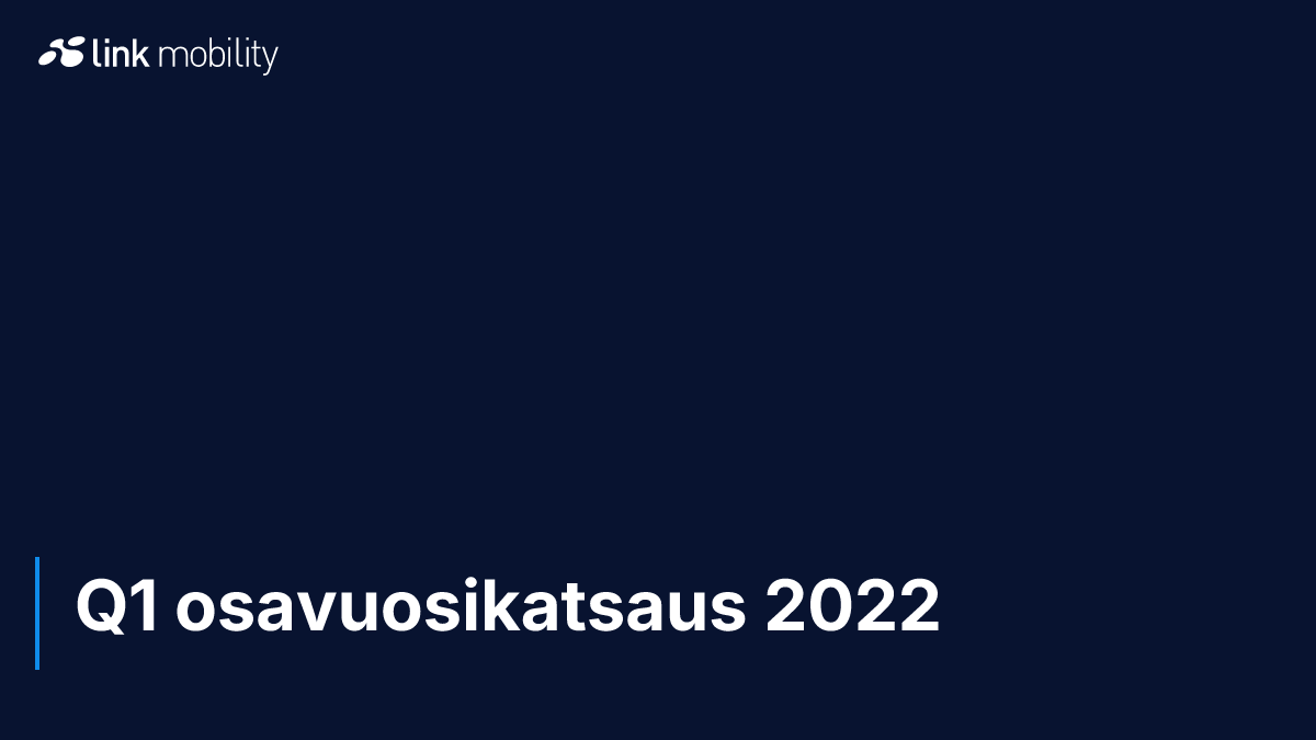 Q1 osavuosikatsaus 2022