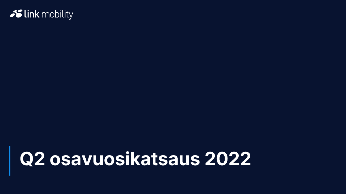 Q2 osavuosikatsaus 2022