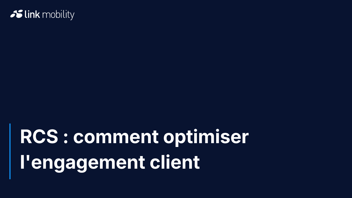 RCS : comment optimiser l'engagement client 