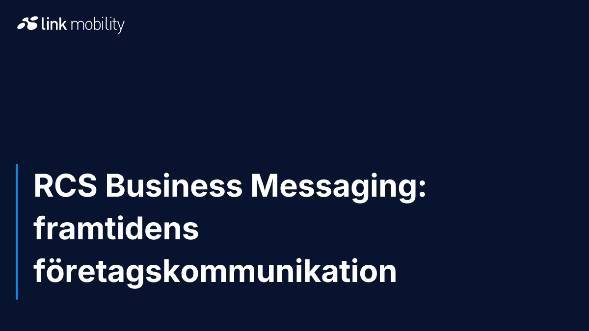 RCS Business Messaging: framtidens företagskommunikation