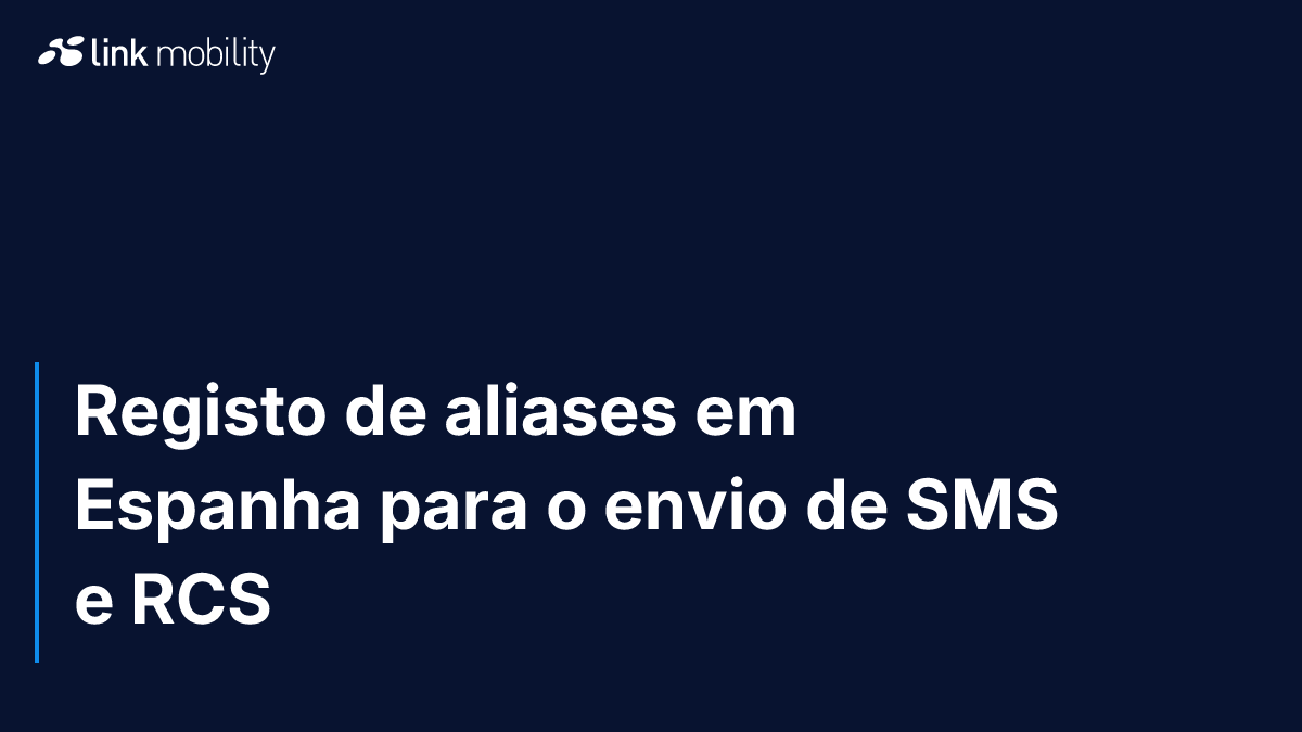 Registo de aliases em Espanha para o envio de SMS e RCS