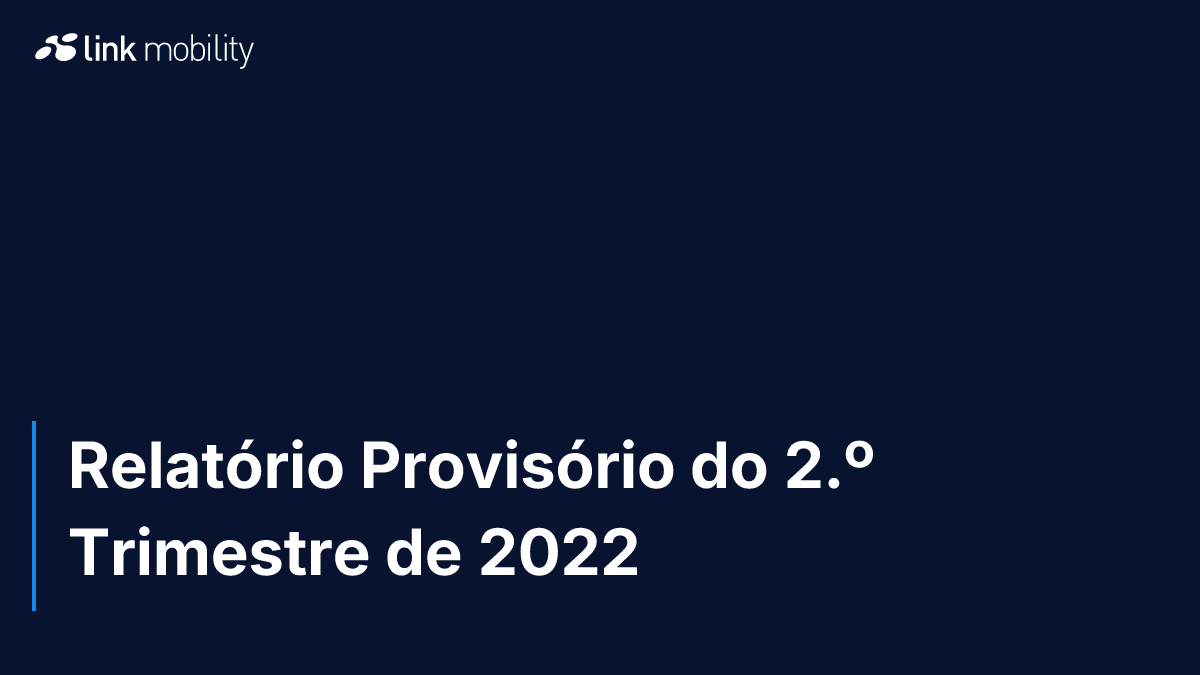 Relatório Provisório do 2.º Trimestre de 2022