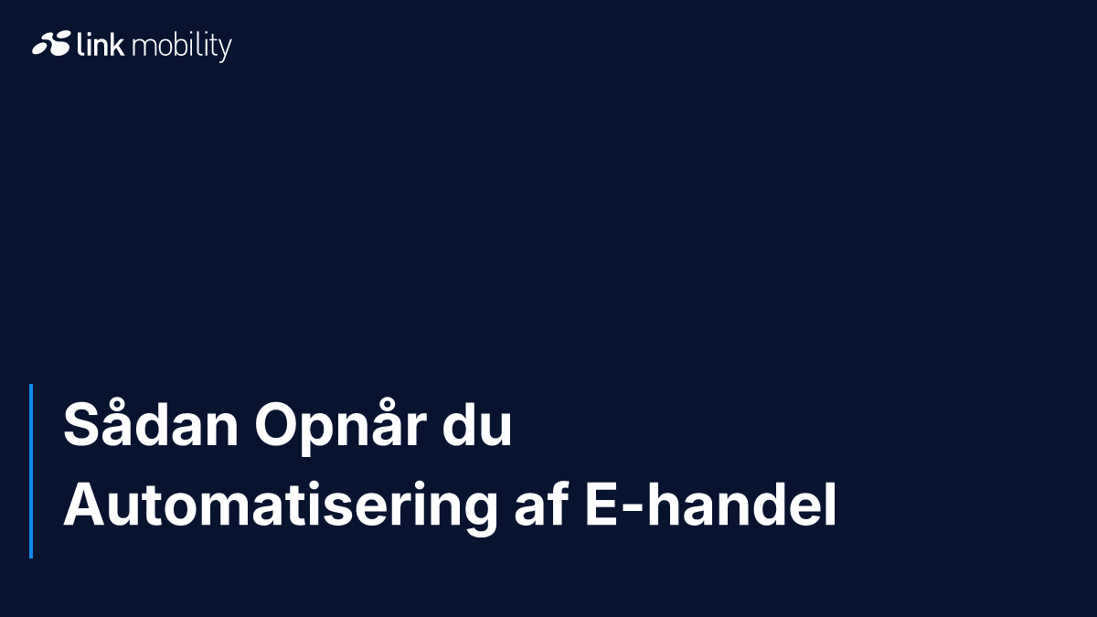 Sådan Opnår du Automatisering af E-handel