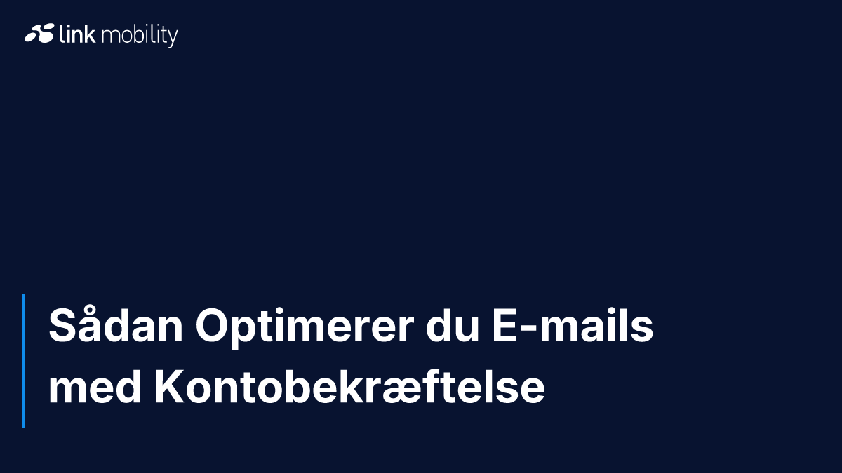 Sådan Optimerer du E-mails med Kontobekræftelse
