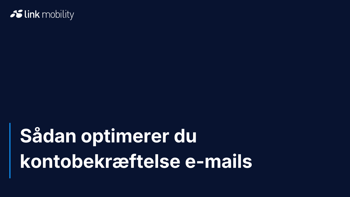 Sådan optimerer du kontobekræftelse e-mails