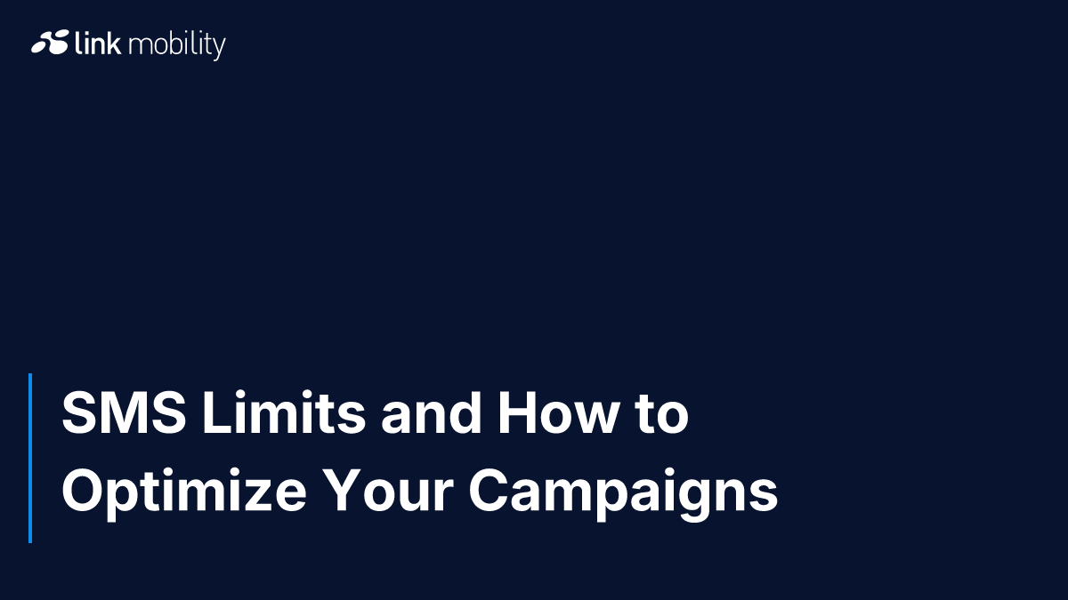 SMS Limits and How to Optimize Your Campaigns