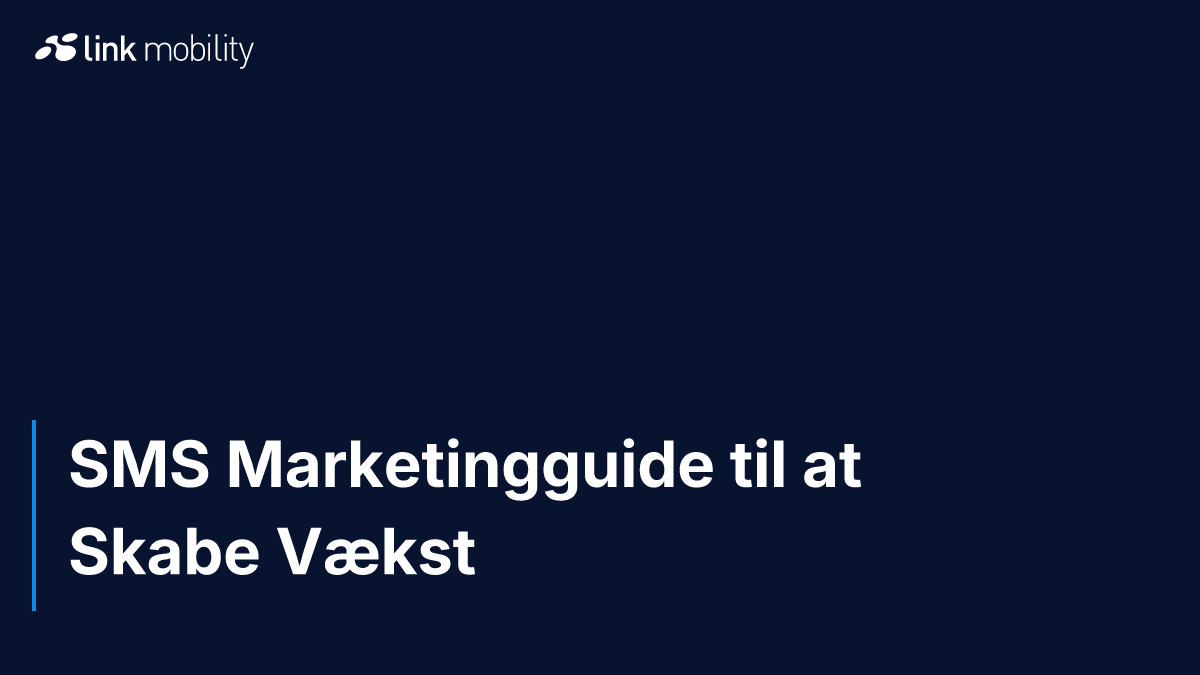 SMS Marketingguide til at Skabe Vækst