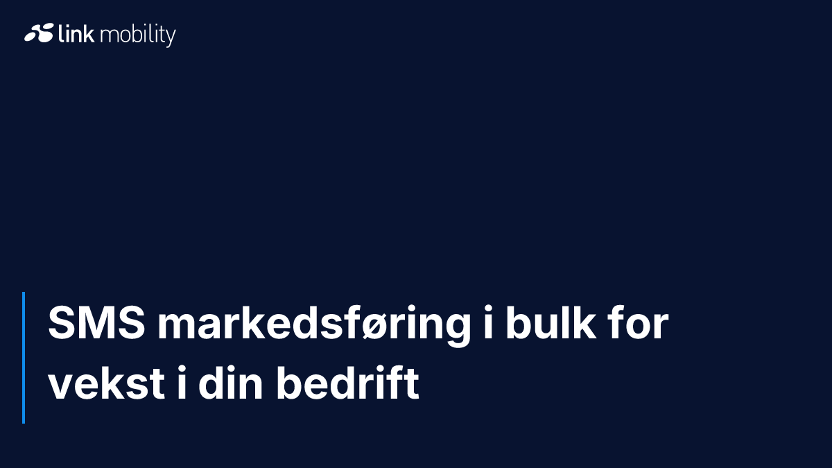 SMS markedsføring i bulk for vekst i din bedrift
