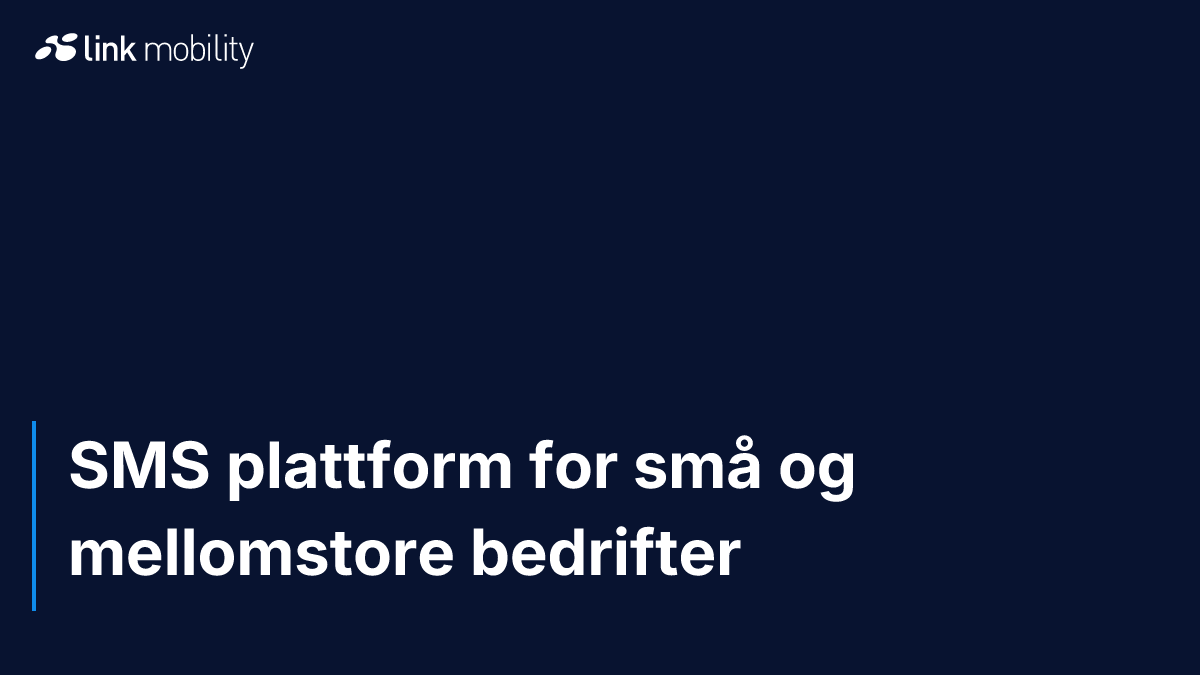 SMS plattform for små og mellomstore bedrifter