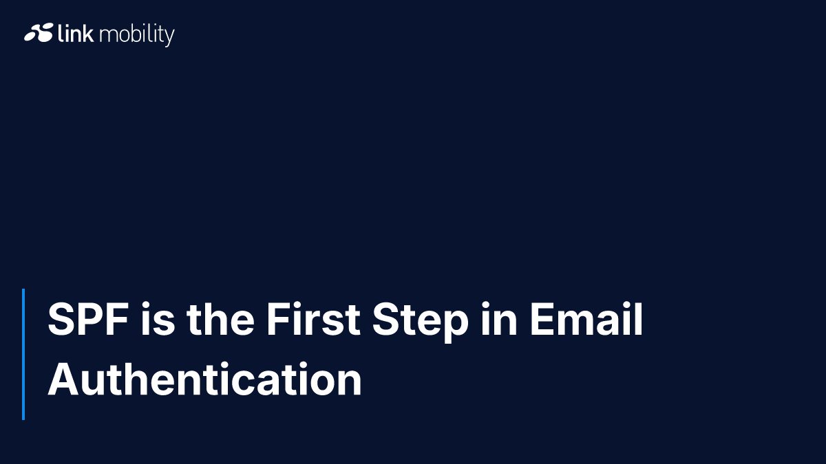 SPF is the First Step in Email Authentication