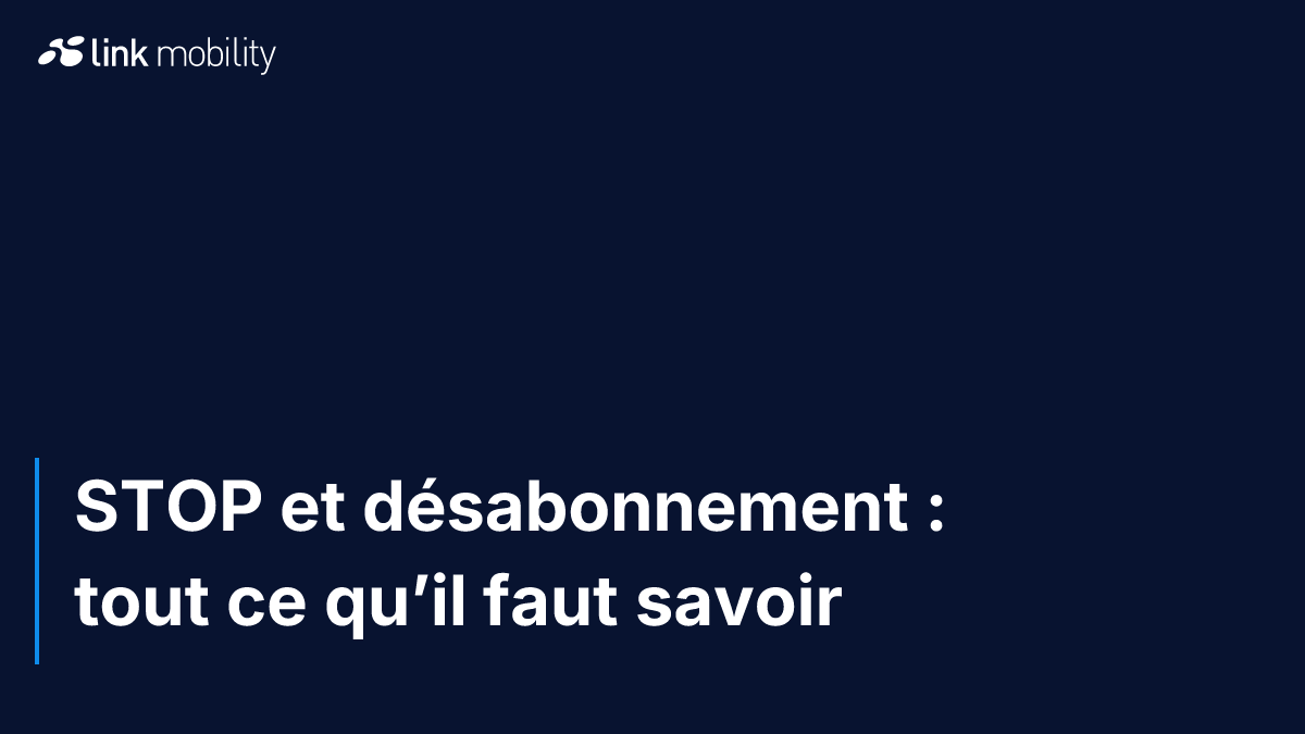 STOP et désabonnement : tout ce qu’il faut savoir