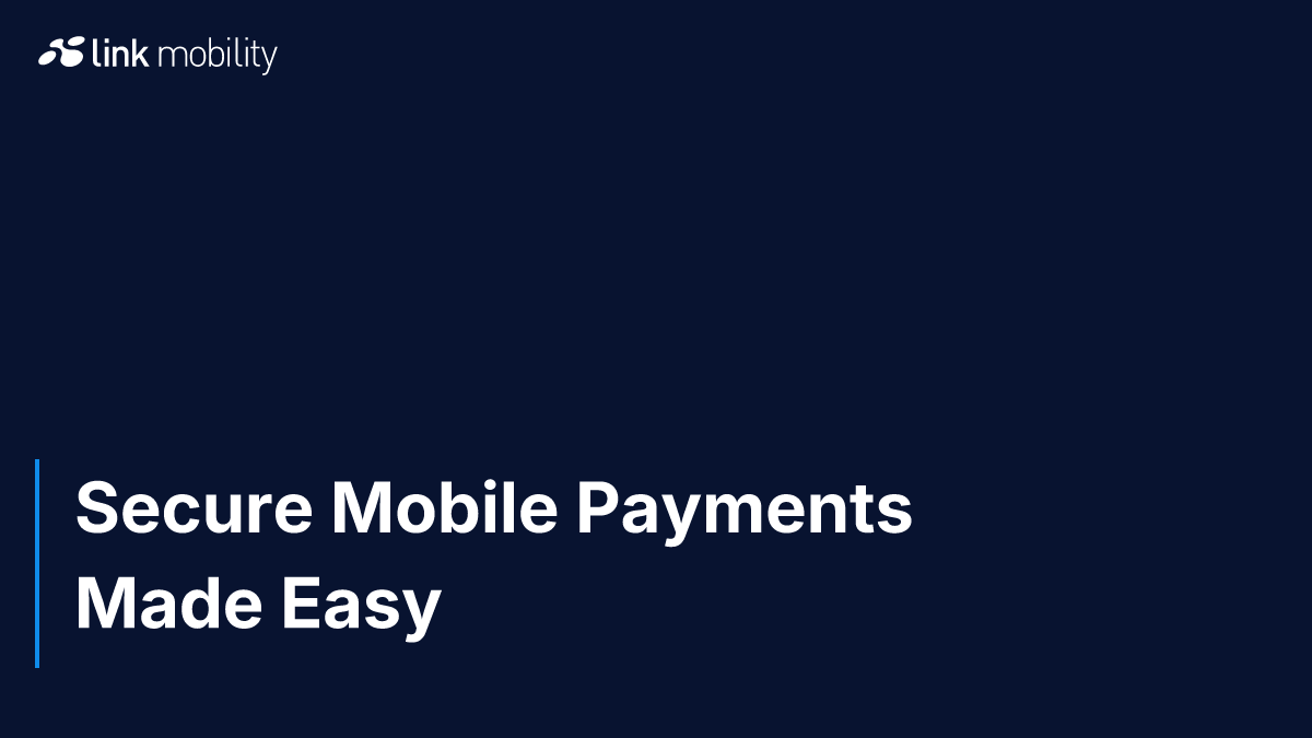 Secure Mobile Payments Made Easy