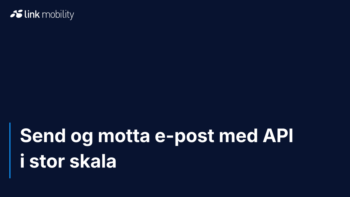 Send og motta e-post med API i stor skala